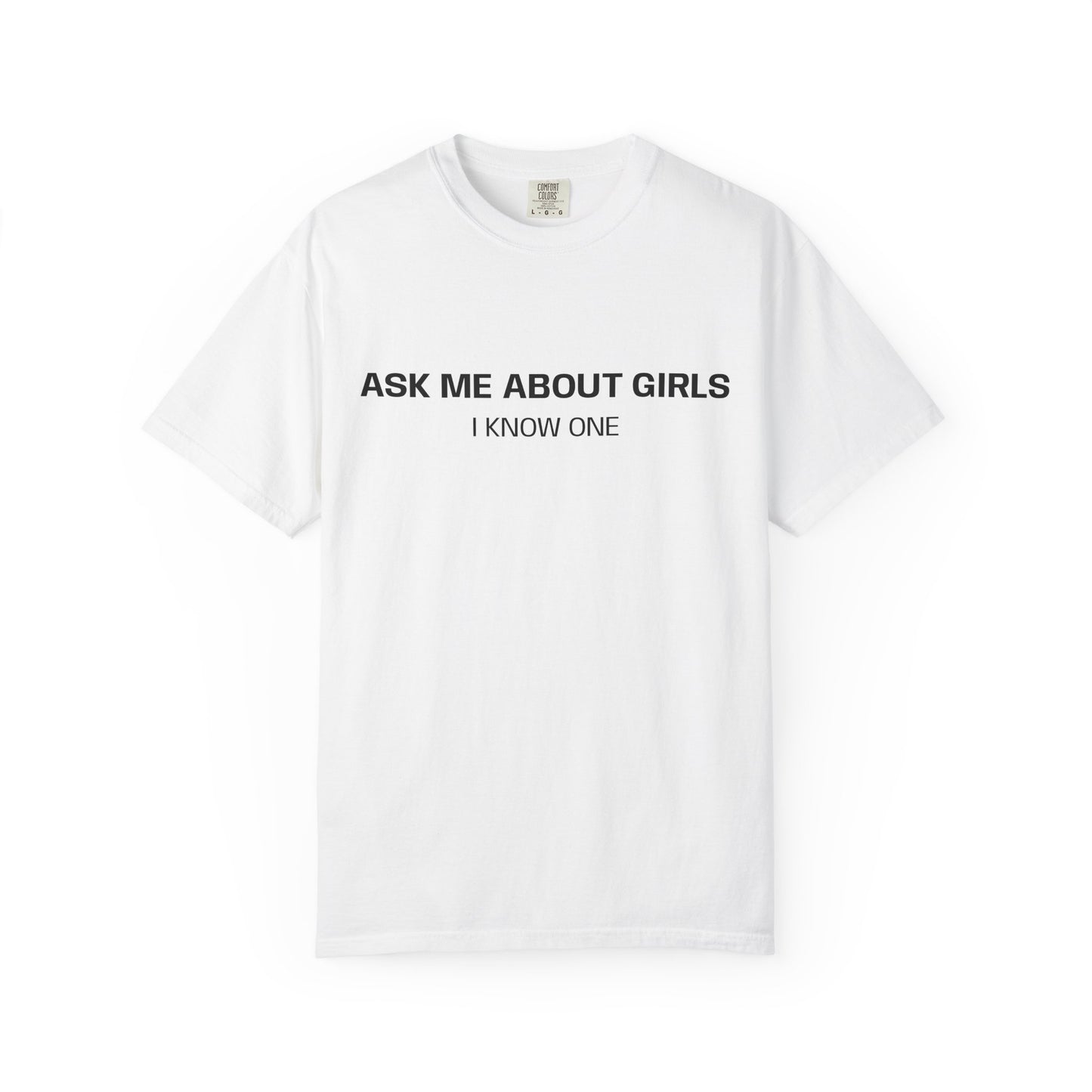 Ask Me About Girls T-Shirt