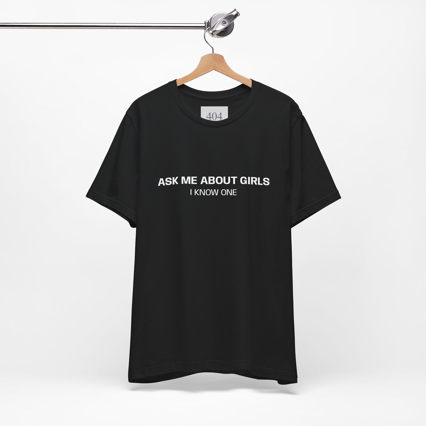 ASK ME ABOUT GIRLS Tee Shirt