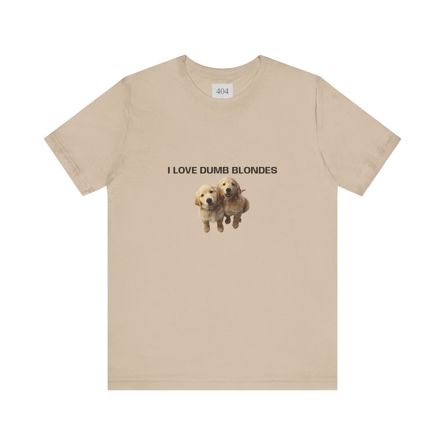 I Love Dumb Blondes Tee Shirt