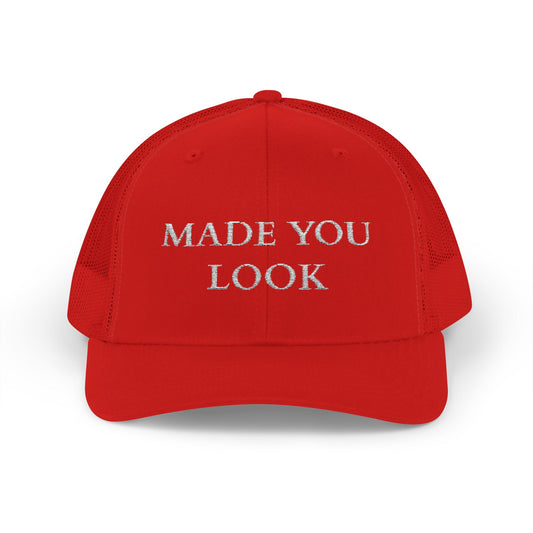 Made You Look Trucker Hat