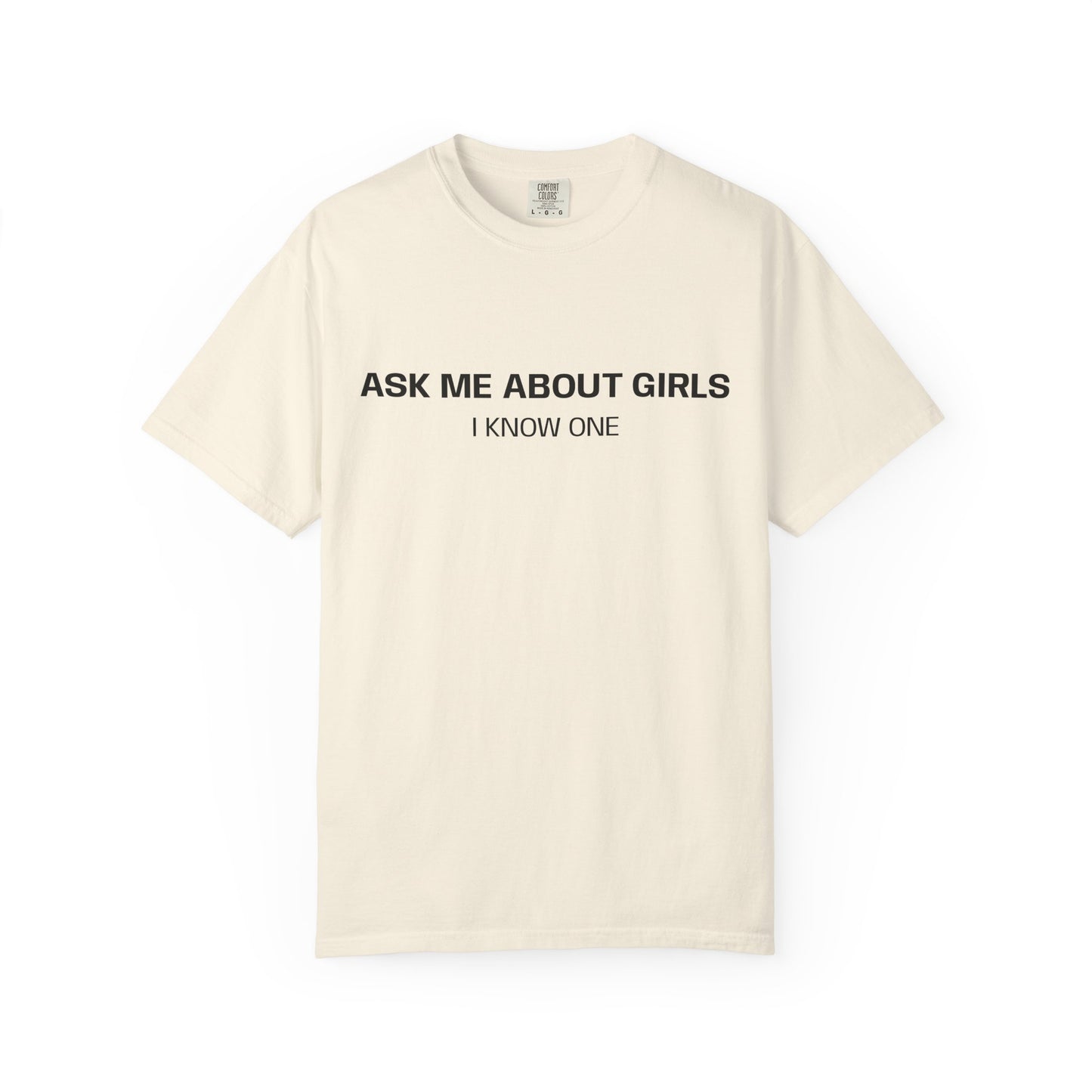Ask Me About Girls T-Shirt
