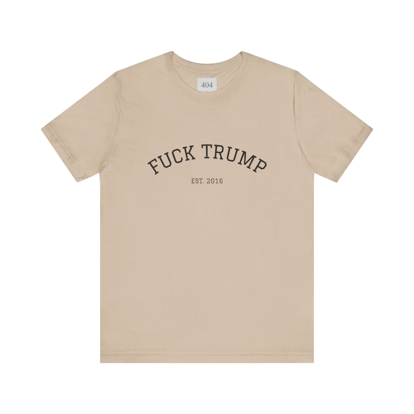 F*CK TRUMP Tee Shirts