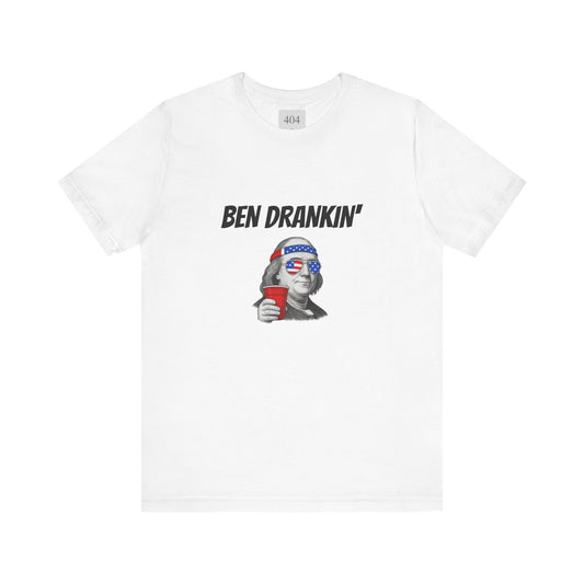 Ben Drankin' Tee Shirt