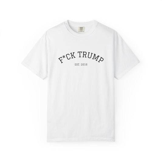 F*CK TRUMP T-Shirt