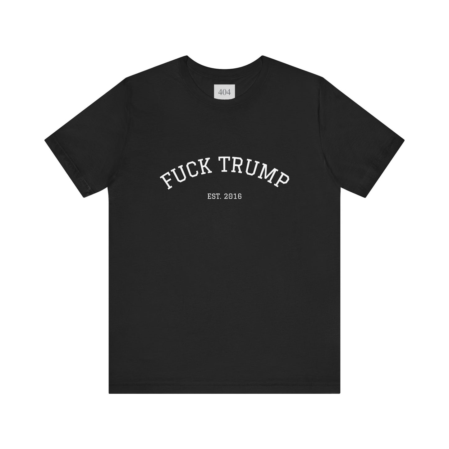 F*CK TRUMP Tee Shirts