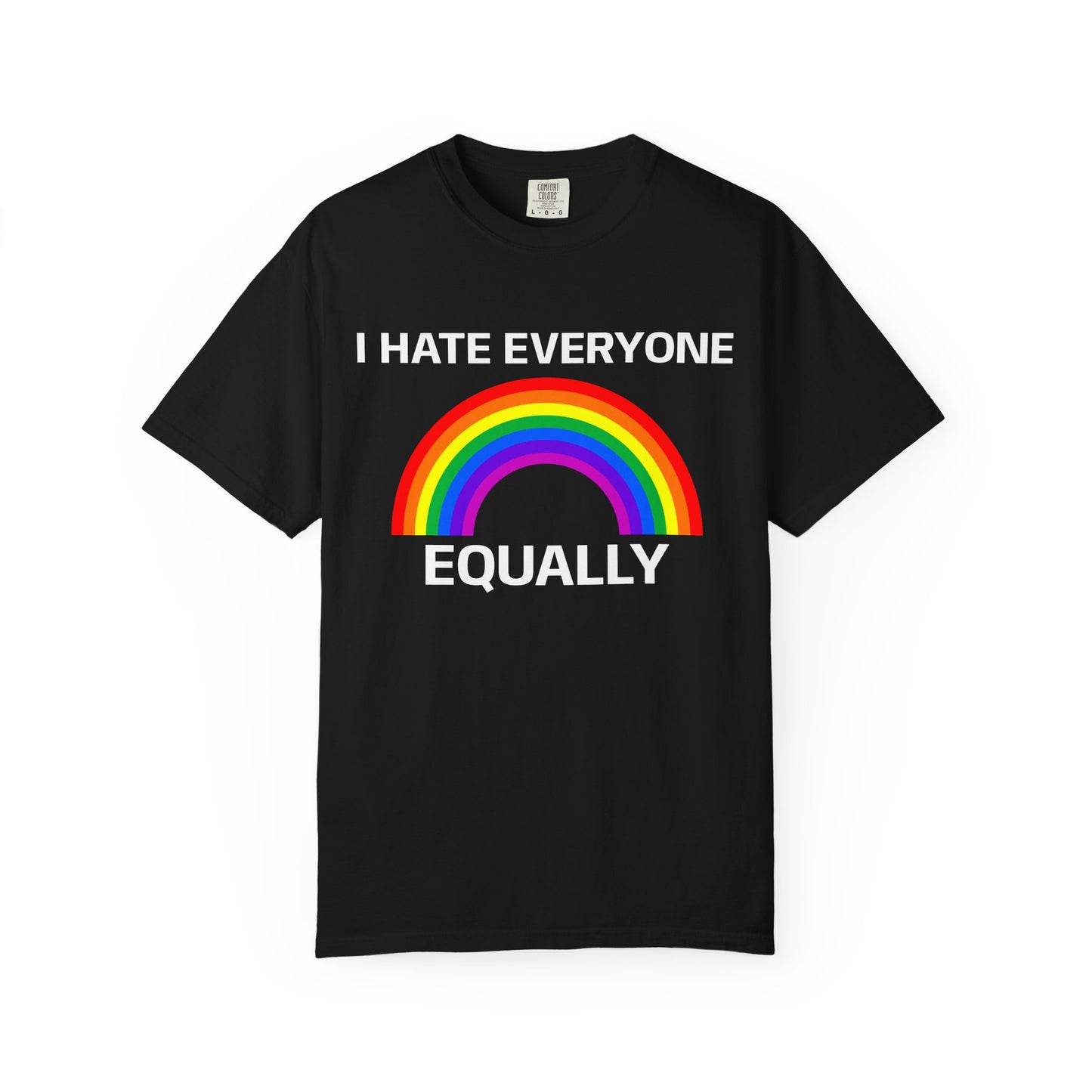 I HATE EVERYONE T-Shirt
