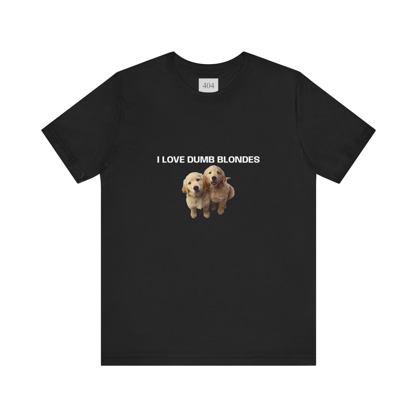 I Love Dumb Blondes Tee Shirt
