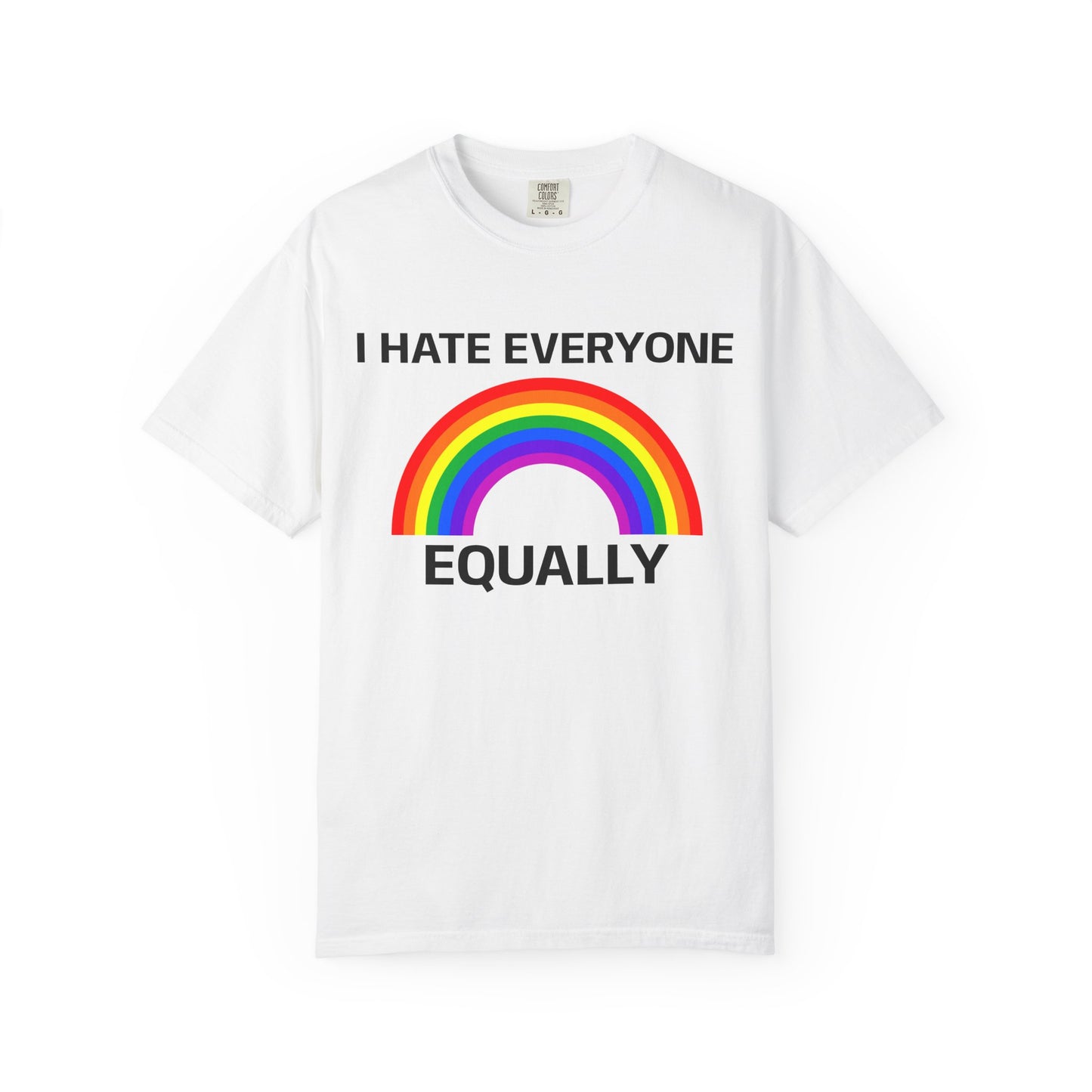 I HATE EVERYONE T-Shirt