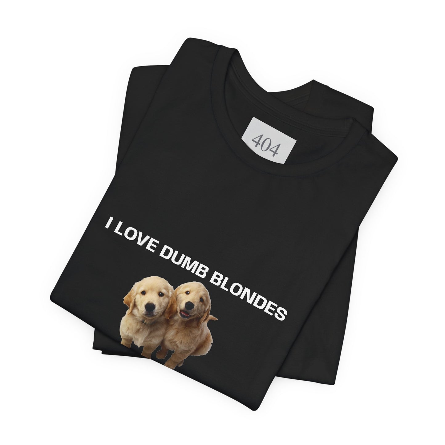 I Love Dumb Blondes Tee Shirt