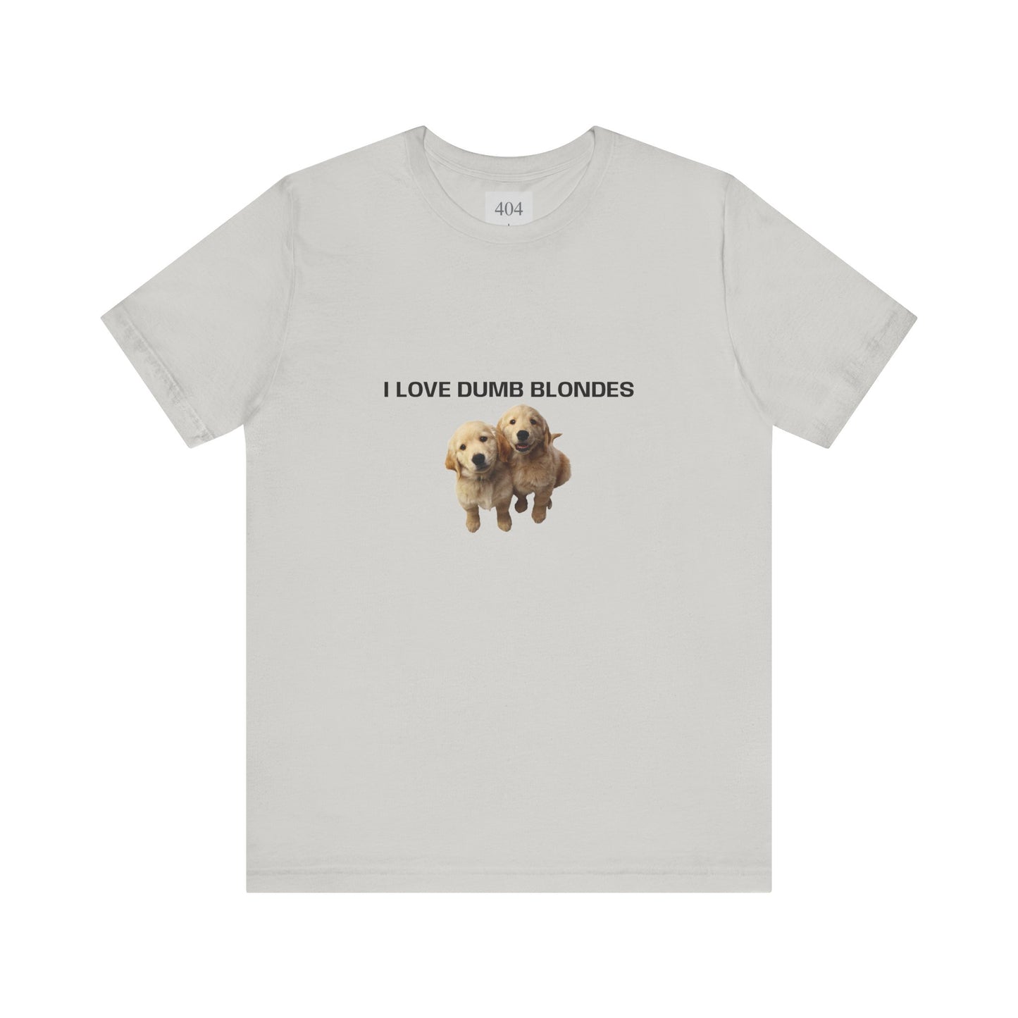 I Love Dumb Blondes Tee Shirt